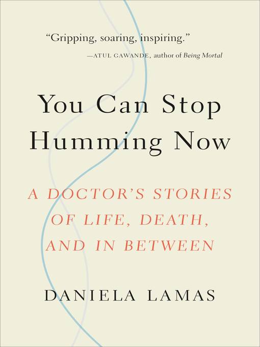 Title details for You Can Stop Humming Now by Daniela Lamas - Available